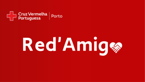 Red’Amiga: Rede de Amigos Solidários da Cruz Vermelha do Porto