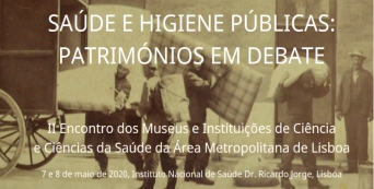 II Encontro dos Museus e Institui&ccedil;&otilde;es de Ci&ecirc;ncia e Ci&ecirc;ncias da Sa&uacute;de da &Aacute;rea Metropolitana de Lisboa